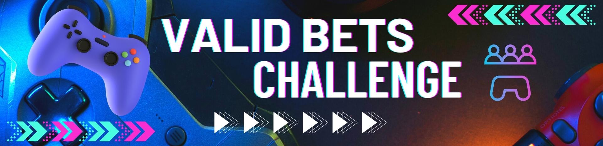 valid bets challenge